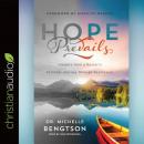 Hope Prevails: Insights from a Doctor's Personal Journey through Depression Audiobook