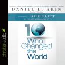 Ten Who Changed the World Audiobook