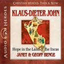 Klaus-Dieter John: Hope in the Land of the Incas Audiobook