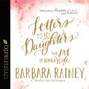 Letters to My Daughters: The Art of Being a Wife Audiobook