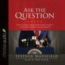 Ask the Question: Why We Must Demand Religious Clarity from Our Presidential Candidates Audiobook
