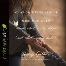 What Grieving People Wish You Knew about What Really Helps (and What Really Hurts) Audiobook