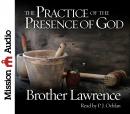 The Practice of the Presence of God: Being Conversations and Letters of Nicholas Herman of Lorraine