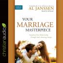 Your Marriage Masterpiece: Transform Your Relationship Through God's Amazing Design Audiobook