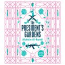 The President's Gardens Audiobook