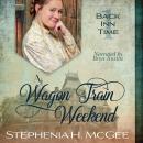 A Wagon Train Weekend Audiobook