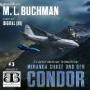 [German] - Miranda Chase und der Condor: Ein Action-Abenteuer Technothriller Audiobook