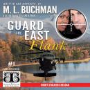 Guard the East Flank: a military romantic suspense Audiobook