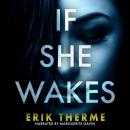 If She Wakes Audiobook