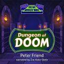 Dungeon of Doom: You Say Which Way Audiobook