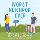 Worst Neighbor Ever Audiobook