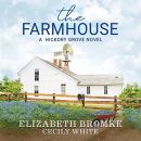 The Farmhouse: A Hickory Grove Novel Audiobook
