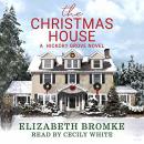The Christmas House: A Hickory Grove Novel Audiobook
