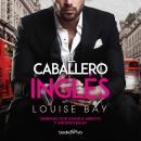 El Caballero Ingles (The English Knight) Audiobook