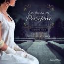 En busca de Perséfone (Seeking Persephone) Audiobook