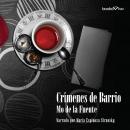 Crímenes de barrio (Neighborhood Crimes) Audiobook