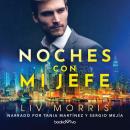 Noches con mi jefe (Bossy Nights) Audiobook