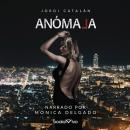 Anómala (Abnormal) Audiobook