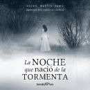 [Spanish] - La noche que nació la tormenta Audiobook