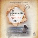 [Spanish] - El sufrimiento de las cigarras Audiobook
