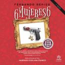 [Spanish] - Seis mujeres seis Audiobook