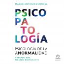 Psicopatología (Psychopathology): Psicología de la anormalidad (Psychology of Abnormality) Audiobook