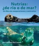 Nutrias: ¿De río o de mar? Un libro de comparaciones y contrastes Audiobook