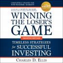 Winning the Loser's Game: Timeless Strategies for Successful Investing, Eighth Edition Audiobook