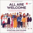 All Are Welcome: How to Build a Real Workplace Culture of Inclusion that Delivers Results Audiobook