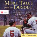 More Tales from the Dugout: More of the Greatest True Baseball Stories of All Time Audiobook