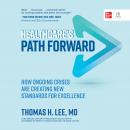 Healthcare's Path Forward: How Ongoing Crises Are Creating New Standards for Excellence