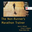 The Non-Runner's Marathon Trainer Audiobook