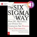 The Six Sigma Way: How GE, Motorola, and Other Top Companies are Honing Their Performance Audiobook