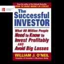 The Successful Investor: What 80 Million People Need to Know to Invest Profitably and Avoid Big Loss Audiobook