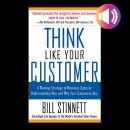 Think Like Your Customer: A Winning Strategy to Maximize Sales By Understanding and Influencing How  Audiobook