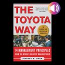 The Toyota Way: 14 Management Principles from the World's Greatest Manufacturer Audiobook