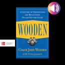 Wooden: A Lifetime of Observations and Reflections On and Off the Court Audiobook