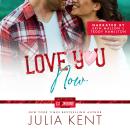 Love You Now Audiobook