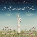 I Dreamed You Audiobook