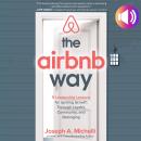 The Airbnb Way: 5 Leadership Lessons for Igniting Growth through Loyalty, Community, and Belonging Audiobook