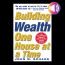 Building Wealth One House at a Time: Making it Big on Little Deals Audiobook