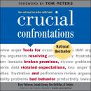 Crucial Confrontations: Tools for talking about broken promises, violated expectations, and bad beha Audiobook