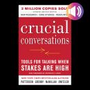 Crucial Conversations: Tools for Talking When Stakes Are High Audiobook