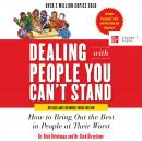 Dealing with People You Can't Stand, Revised and Expanded Third Edition: How to Bring Out the Best i Audiobook