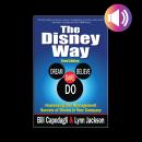 The Disney Way:Harnessing the Management Secrets of Disney in Your Company, Third Edition Audiobook