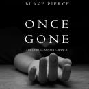 Once Gone (A Riley Paige Mystery–Book 1)
