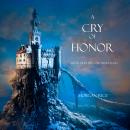 A Cry of Honor (Book #4 in the Sorcerer's Ring) Audiobook