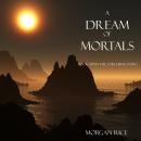 A Dream of Mortals: Book #15 In The Sorcerer's Ring Audiobook