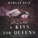 A Kiss for Queens (A Throne for Sisters-Book Six) Audiobook