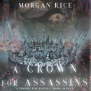 Crown for Assassins, A (A Throne for Sisters-Book Seven) Audiobook